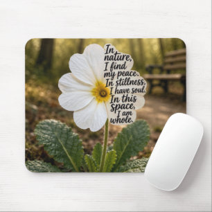 Weiße Primel mit inspirierendem Zitat  Mousepad
