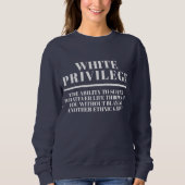 Weiße Privilegien Sweatshirt (Vorderseite)