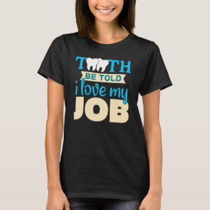 Weiße saubere Zähne Zahnarzt 3 T-Shirt