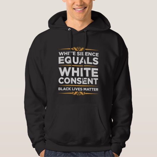 Weiße Stille gleicht Weiß Zustimmung Schwarzen Pri Hoodie (Vorderseite)