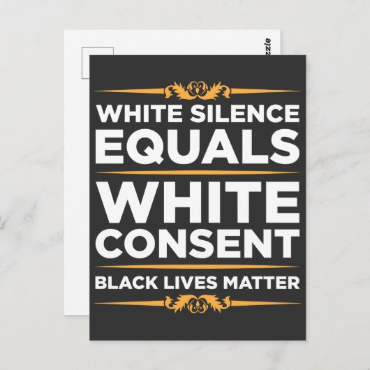 Weiße Stille gleicht Weiß Zustimmung Schwarzen Sto Postkarte (Vorne/Hinten)