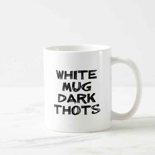 Weiße Tasse Dunkle Thots Funny Spaß (Rechts)