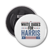 Weiße Typ für Harris Unterstützung Präsident Kamal Flaschenöffner (Vorderseite)