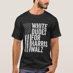 Weiße Typ für Harris Walz - amerikanische Flaggenw T-Shirt
