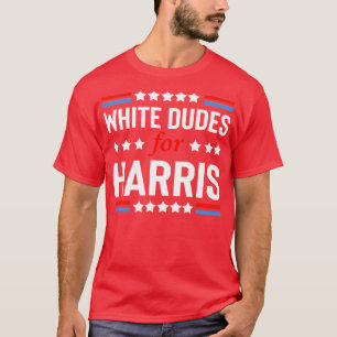 Weiße Typen für Kamala  1 T-Shirt