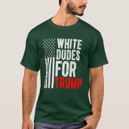 Weiße Typen für Trump 2024 - Amerikanische Flagge T-Shirt