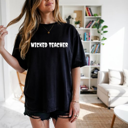 Weiße Typografie des Wicked Teacher T-Shirt