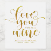 Weiße und goldene Liebe Sie mehr als Wine Valentin Weinetikett (Einzelnes Label)