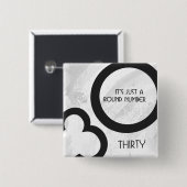 Weißer 30. Geburtstag Button (Vorne & Hinten)