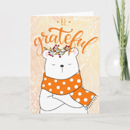 Weißer Bär mit Orange Scarf - Seien Sie dankbar Karte