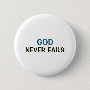 Weißer Button - Gott versagt nie