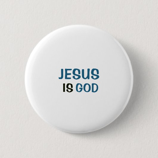Weißer Button - Jesus ist Gott (Vorderseite)