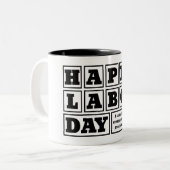 Weißer Tag nach dem glücklichen Arbeitstag Zweifarbige Tasse (Vorderseite Links)