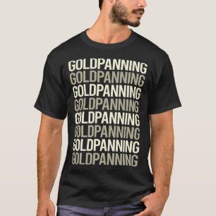 Weißer Text Goldwäsche Goldwascher T-Shirt