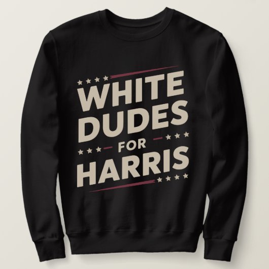 Weißer Typ für Kamala Harris Abstimmung 2024 Sweatshirt (Design vorne)