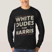 Weißer Typ für Kamala Harris Abstimmung 2024 T-Shirt (Vorderseite)