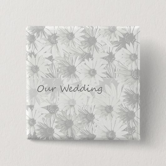 Weißes Gänseblümchen unsere Hochzeit Button (Vorderseite)