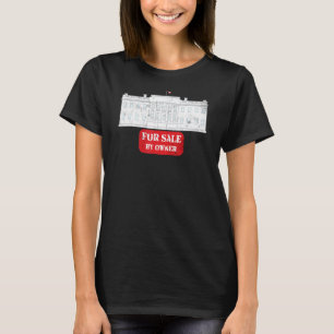 Weißes Haus zum Verkauf korrupte Politiker T-Shirt