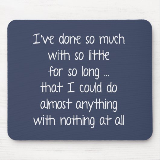 Weißes Zitat über Blau Mousepad (Vorne)