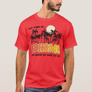 Weit unten in Kokomo T-Shirt
