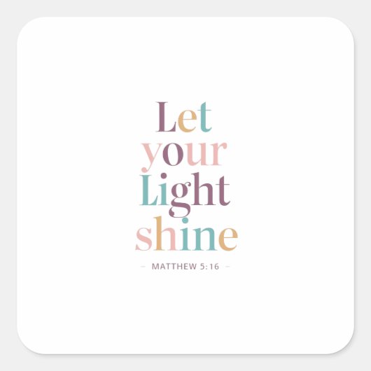 Weite und breit: Matthew 5:16 Quadratischer Aufkleber (Vorderseite)