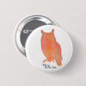 Weite wie eine Owl typografische Wasserfarbe Button (Vorne & Hinten)