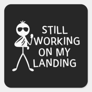 weiter an meiner Landung mit gebrochenem Arm arbei Quadratischer Aufkleber