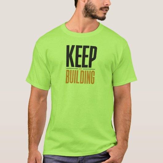 WEITER BAUEN T-Shirt (Vorderseite)