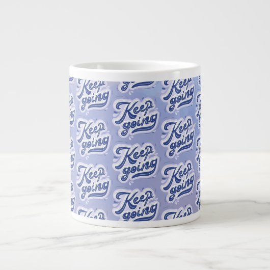 Weiter Machen Jumbo-Tasse (Vorderseite)