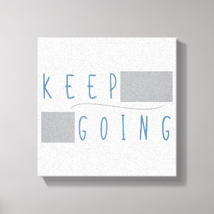 Weiter Machen – Minimalistische Motivations-Typogr Leinwanddruck
