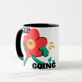 Weiter machen – Positive Motivation Tasse (Vorderseite Links)