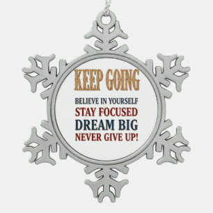 Weiter machen Vintage Motivations-Typografie Schneeflocken Zinn-Ornament