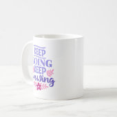 Weiter machen, weiter wachsen kaffeetasse (Vorderseite Links)
