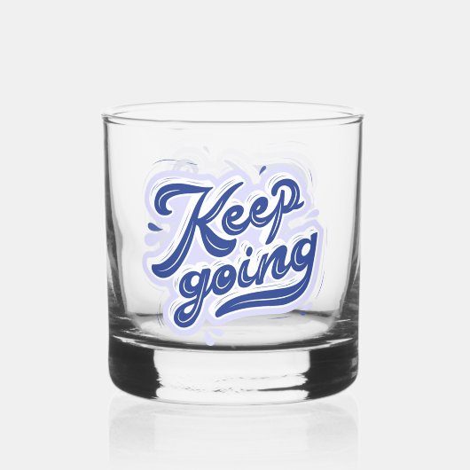 Weiter Machen Whiskyglas (Vorderseite)
