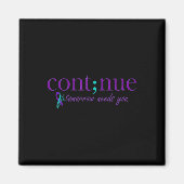 Weiter Morgen brauchen Sie psychischen Selbstmord Magnet (Vorne)