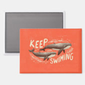 Weiter Schwimmen Wale Magnet (Vorderseite/Rückseite)