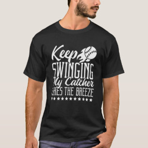 Weiter Schwingen Mein Fänger mag den Softball-Bree T-Shirt