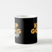 Weiter so Typ Motivationszitat Kaffeetasse (Mittel)