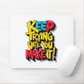 Weiter versuchen bis es klappt mousepad (Mit Mouse)