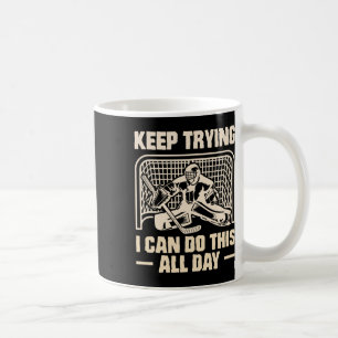 Weiter Versuchen Ich Kann Das Torwart Jugend Eisho Kaffeetasse