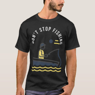 Weiter werfen, weiter hoffen. Der größte ist drauß T-Shirt