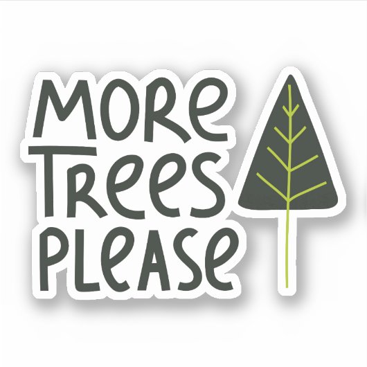 Weitere Bäume bitte Aufkleber (Vorderseite)