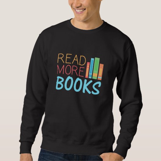 Weitere Bücher lesen Sweatshirt (Vorderseite)