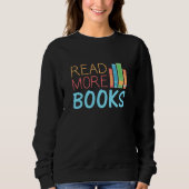 Weitere Bücher lesen Sweatshirt (Vorderseite)
