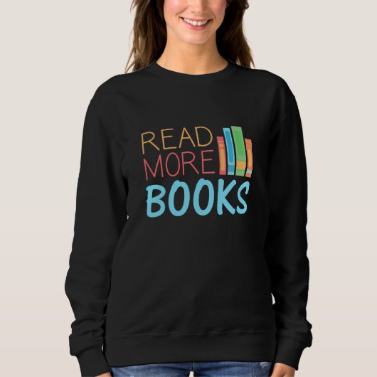 Weitere Bücher lesen Sweatshirt (Vorderseite)