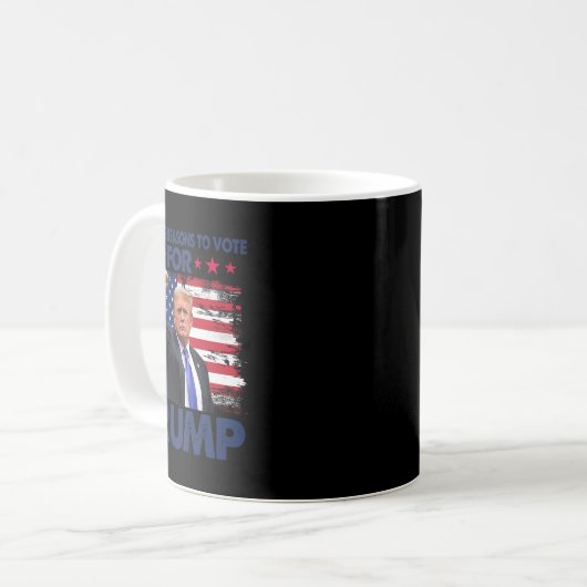 Weitere Gründe für die Wahl Trumps wegen Verurteil Kaffeetasse (Vorderseite Links)