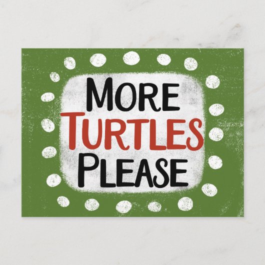 Weitere Schildkröten Bitte Postkarte (Vorderseite)