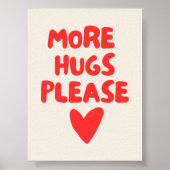 Weitere Umarmungen bitte Wall Art | Wohngestaltung Poster (Vorne)