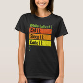 Weiteres Programmieren von Sleep-Code T-Shirt (Vorderseite)