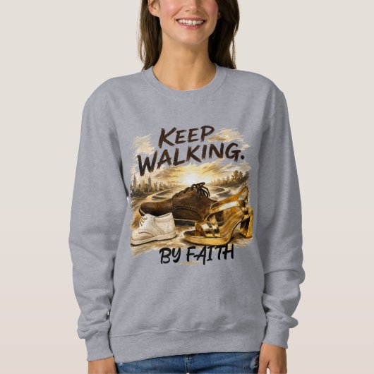 WEITERGEHEN – MIT GLAUBEN SWEATSHIRT (Vorderseite)
